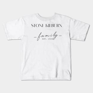 Stone Kilburn Family EST. 2020, Surname, Stone Kilburn Kids T-Shirt